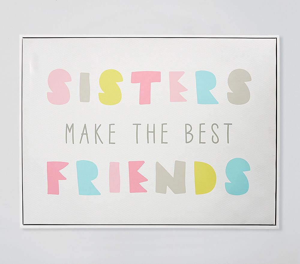 Sisters Make the Best Friends Art